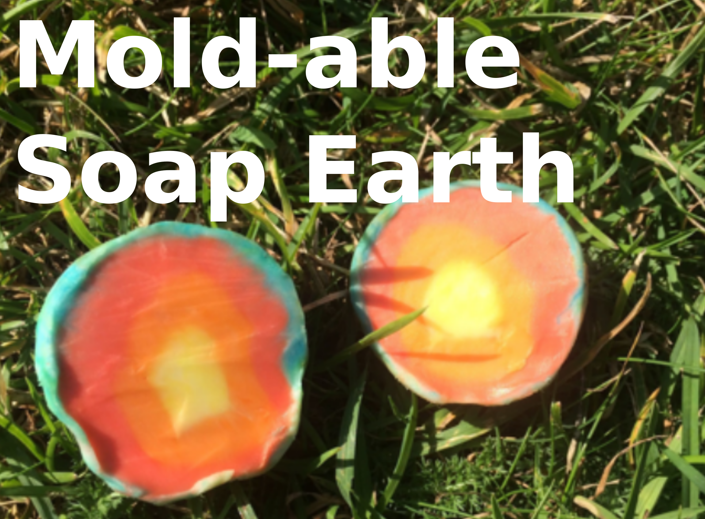 Link to Moldable Soap Earth activity. 